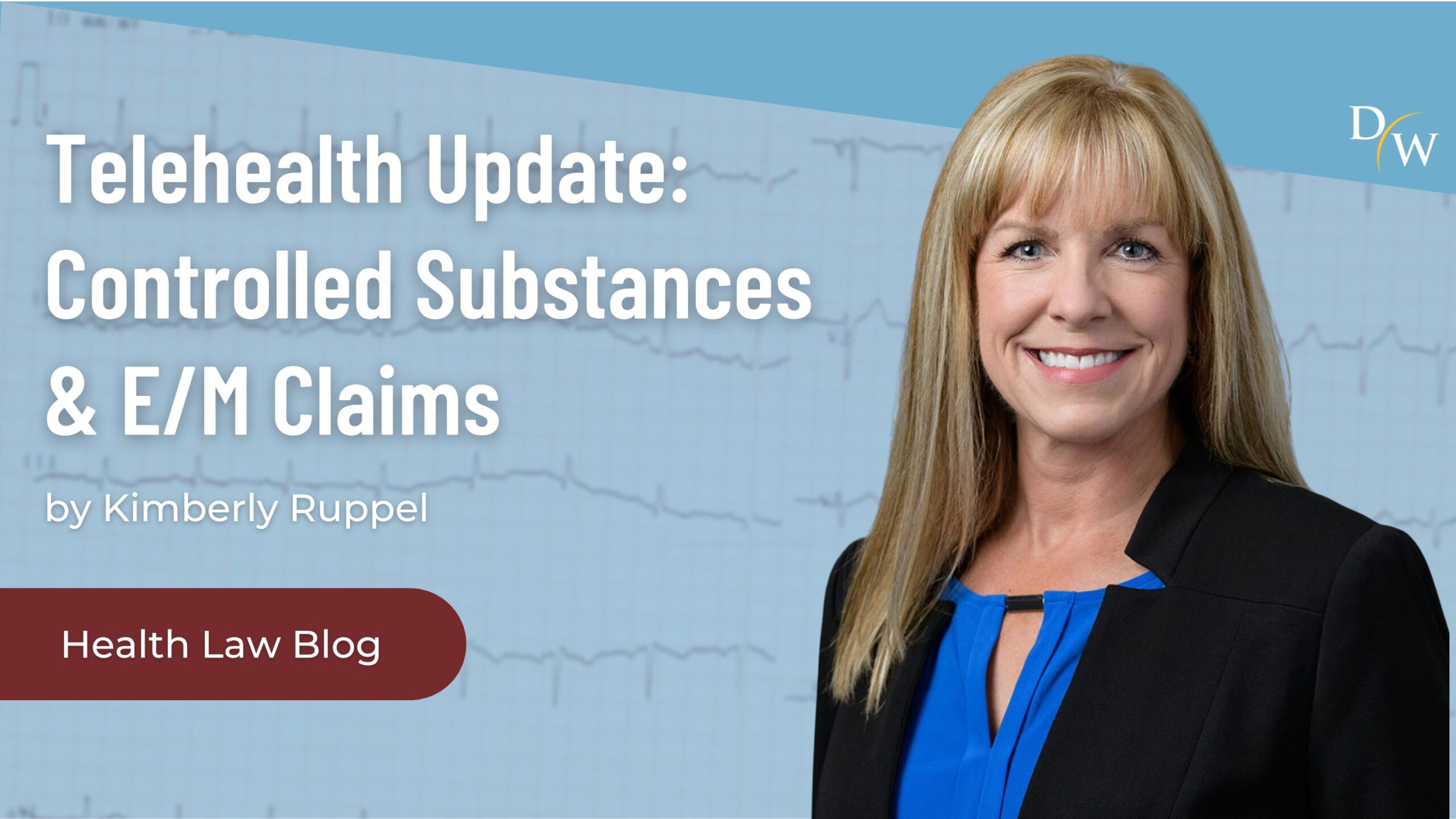 Telehealth Update Controlled Substances & E/M Claims Health Law Blog